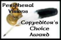 Peripheral Visions Copyeditors Choice Award